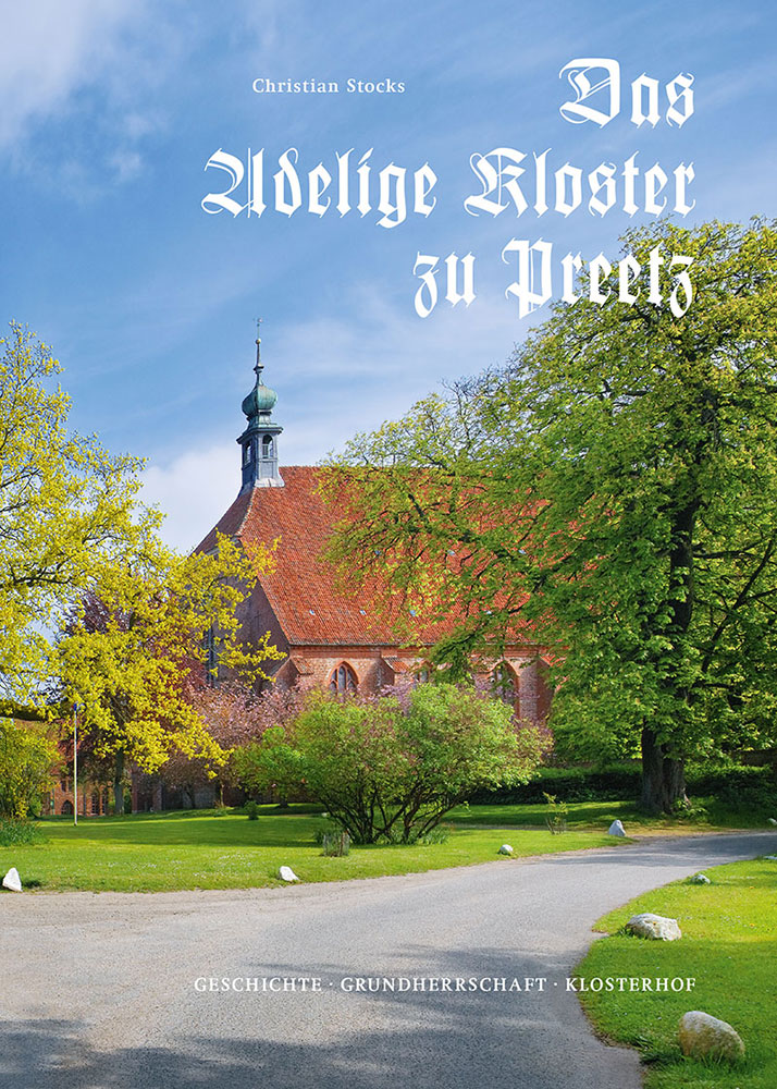 Christian Stocks "Das Adelige Kloster zu Preetz"